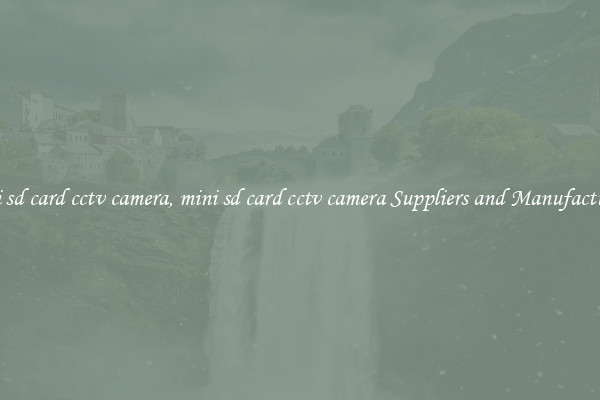 mini sd card cctv camera, mini sd card cctv camera Suppliers and Manufacturers