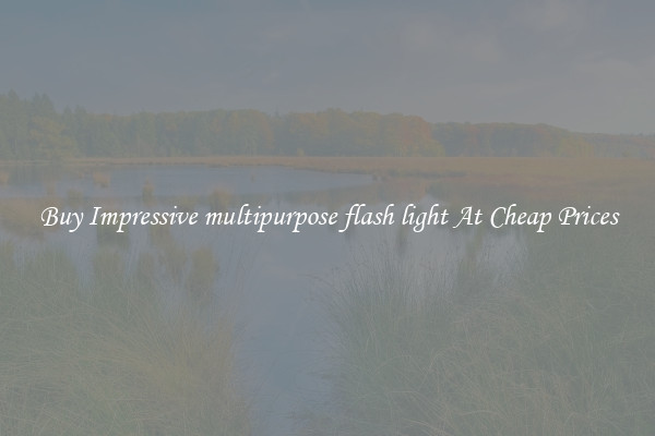Buy Impressive multipurpose flash light At Cheap Prices