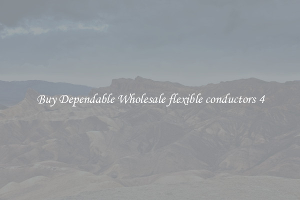 Buy Dependable Wholesale flexible conductors 4